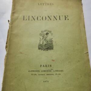 Lettres de l'inconnue Alphonse Lemerre, Paris 1874 in 8°