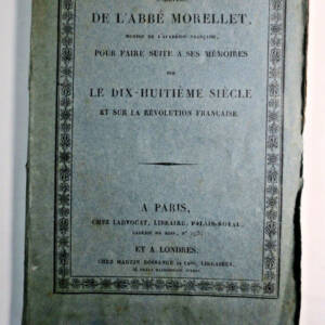 LETTRES INEDITES DE L'ABBE MORELLET histoire politique et littéraire 1806-1807