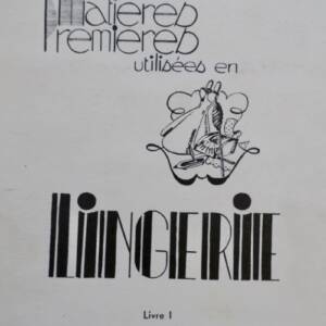 lingerie Matières premières utilisées en lingerie  1953