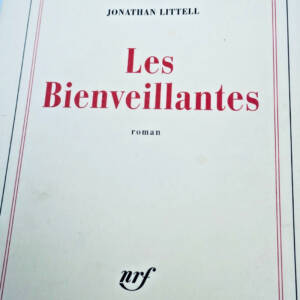 Littell, Jonathan Les Bienveillantes Gallimard 11/2006