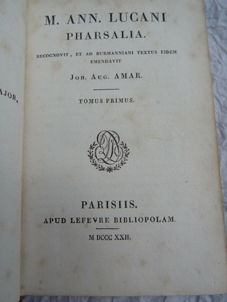 Lucanus Ann Lucani Pharsalia 1822