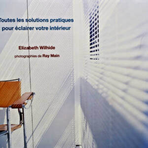 Lumière. Toutes les solutions pratiques pour éclairer votre intérieur