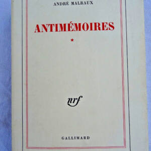 MALRAUX Antimémoires * Gallimard EO