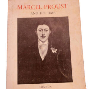 MARCEL PROUST AND HIS TIME 1871-1922