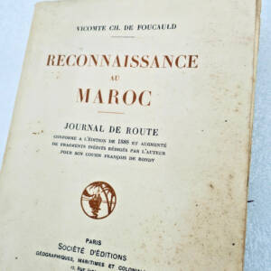 maroc Vicomte Ch. de Foucauld. Reconnaissance au Maroc : Journal de route