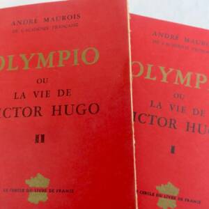 Maurois, André Olympio ou la vie de Victor Hugo