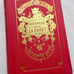 MAYNE REID CAPITAINE LES EXILES DANS LA FORET bib. rose