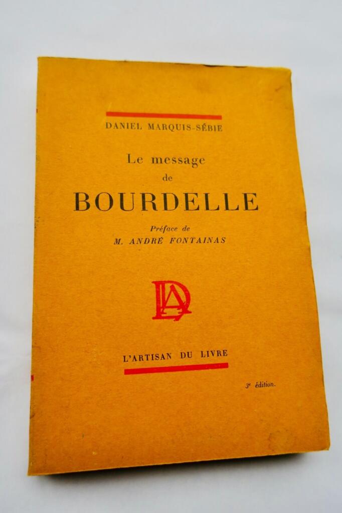 Bourdelle’s Message by Daniel Marquis-Sebie