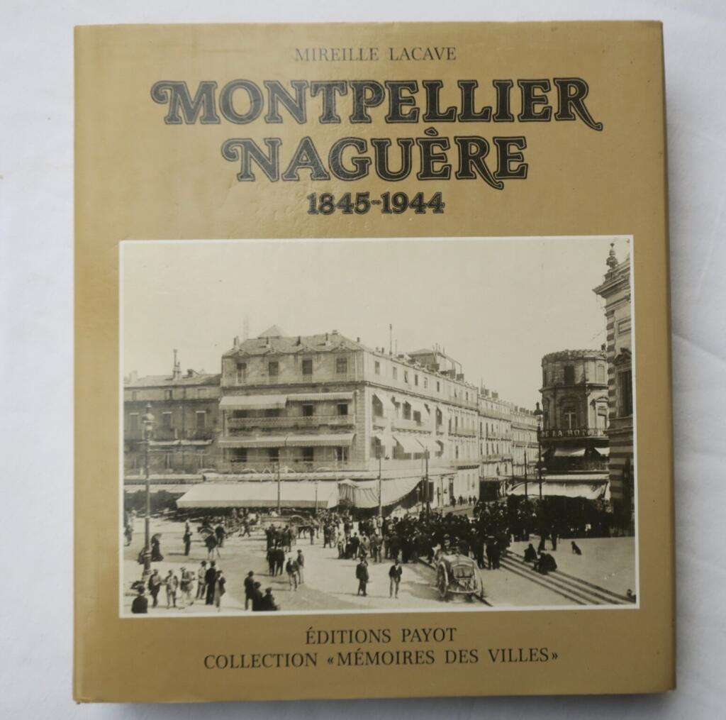 モンペリエの百年写真記録(1845-1944)