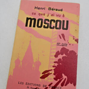 Moscou BERAUD HENRI CE QUE J'AI VU A MOSCOU 1925