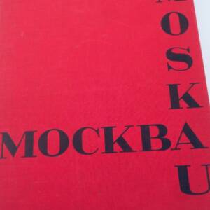 Moscou Moskau Moskwa. - Alexys A. Sidorow 1928
