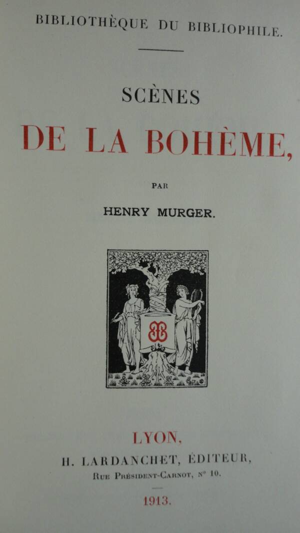 MURGER Henri Scènes de la vie de Bohème. H. Lardanchet. HOLLANDE nté