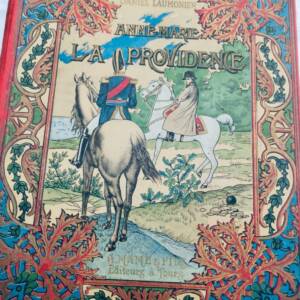 Napoléon Anne-Marie la providence guerres du premier Empire