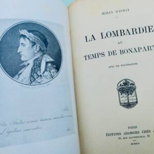Napoléon D'IVRAY (Jehan) La Lombardie au temps de Bonaparte 1919
