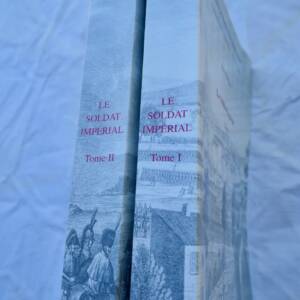 Napoléon Le soldat impérial (1800-1814) Teissèdre