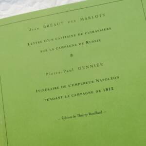 Napoléon Lettre d'un capitaine de cuirassiers sur la Campagne de Russie &