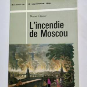Napoléon L'incendie de Moscou. 15 septembre 1812