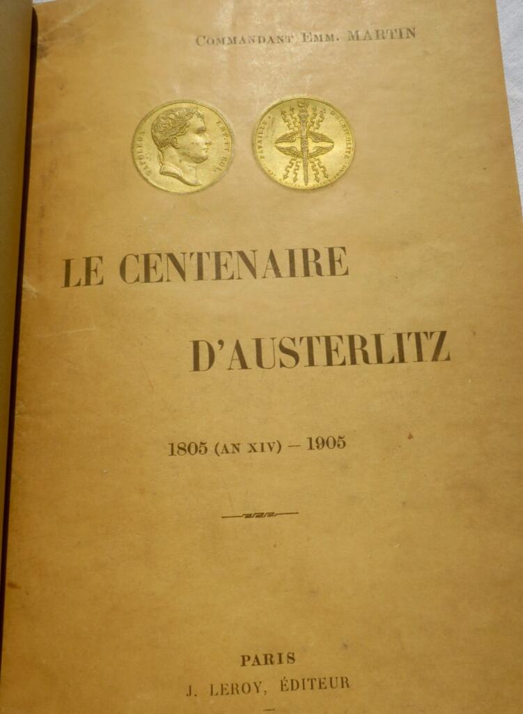 Napoléon MARTIN (Emmanuel) Le Centenaire d&rsquo;Austerlitz (1805-an XIV – 1905)