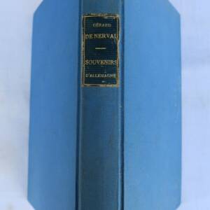 Nerval. Souvenirs D'Allemagne. Lorely. Michel Lévy frères 1860