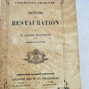 NETTEMENT Alfred Souvenirs de la Restauration 1876