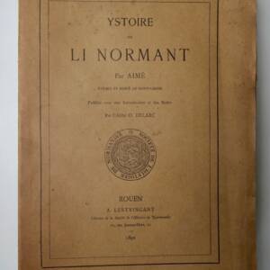 Normandie Ystoire de li Normant 1892