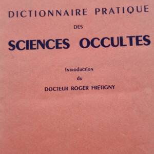 Occultisme Dictionnaire pratique des sciences occultes1950