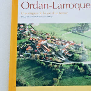 Ordan-Larroque : Chroniques de la vie d'un terroir 32
