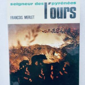 Ours Merlet Seigneur des Pyrénées l'ours