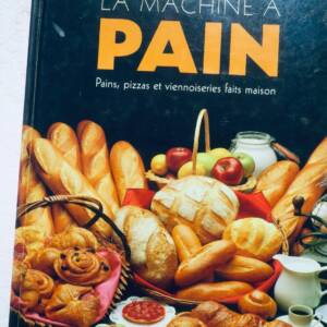 pain LA MACHINE A PAIN pains, pizzas et viennoiserie faits maison