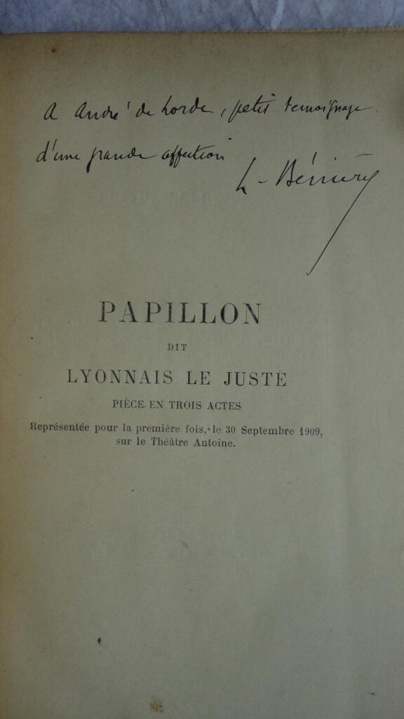 Papillon dit Lyonnais le Juste Pièce en Trois Actes 1910 + envoi