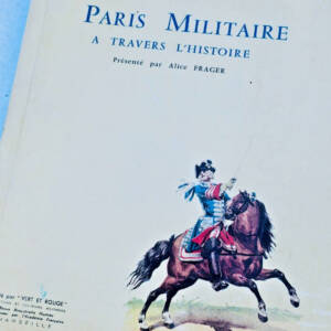 Paris Militaire à travers l'Histoire