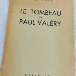 Paul Valéry LE TOMBEAU DE PAUL VALERY Envoi