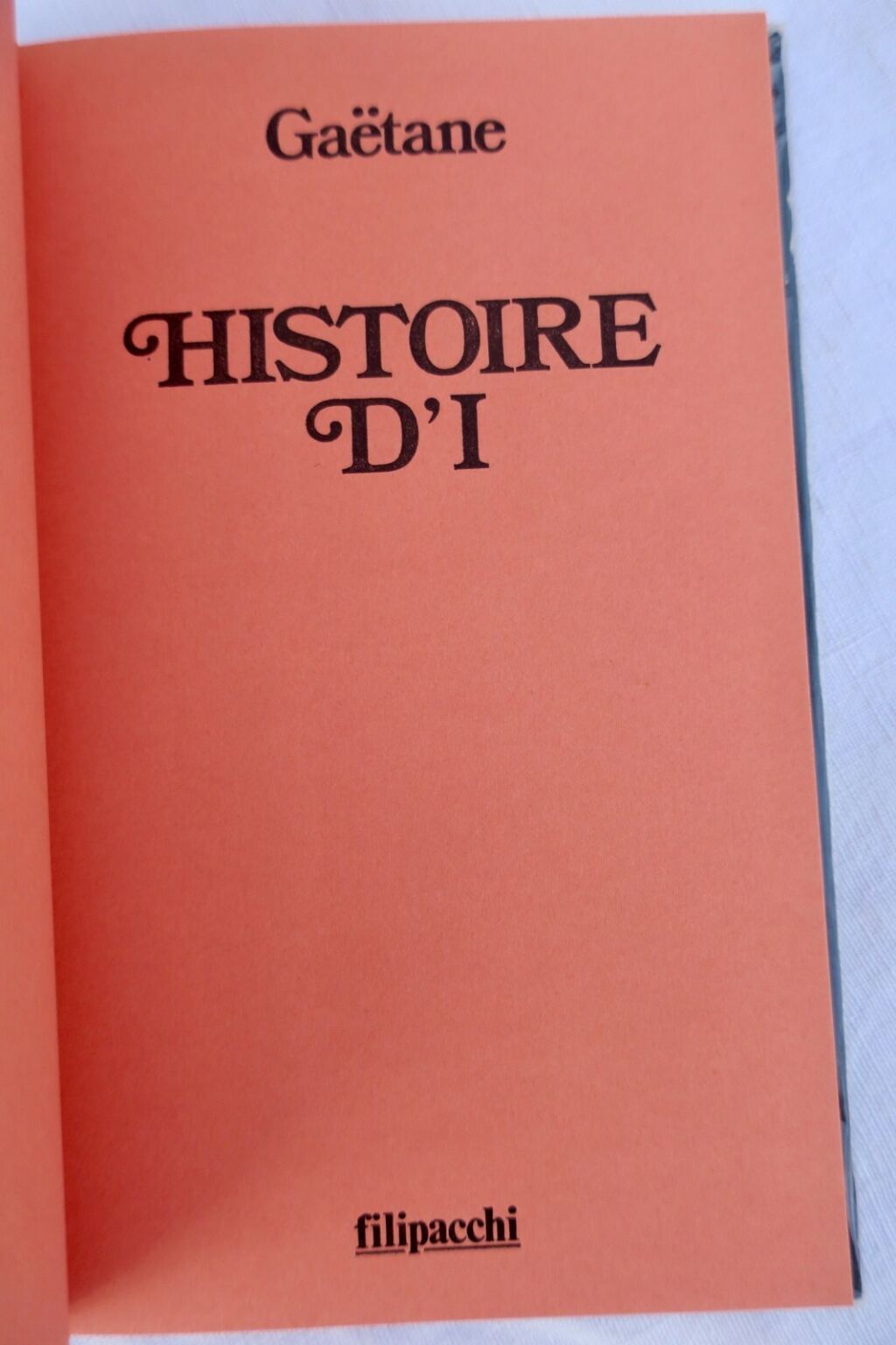 Pauline Réage Gaëtane. Histoire d’ I