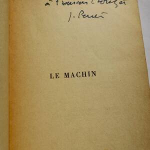 PERRET (Jacques) Le machin Gallimard, Paris, 1955, S.P. + dédicace