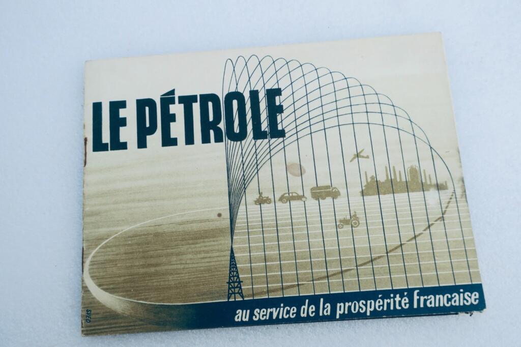 PETROLE AU SERVICE DE LA PROSPERITE FRANCAISE