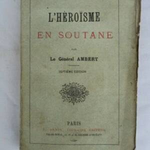 Prêtre L'héroïsme en soutane 1876