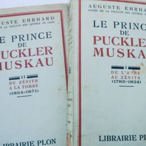Prince de Pückler-Muskau. I. De l'aube au zénith du zénith à la tombe