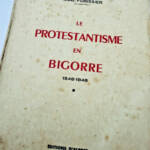 Protestantism in Bigorre (1548–1848) Vol. 1