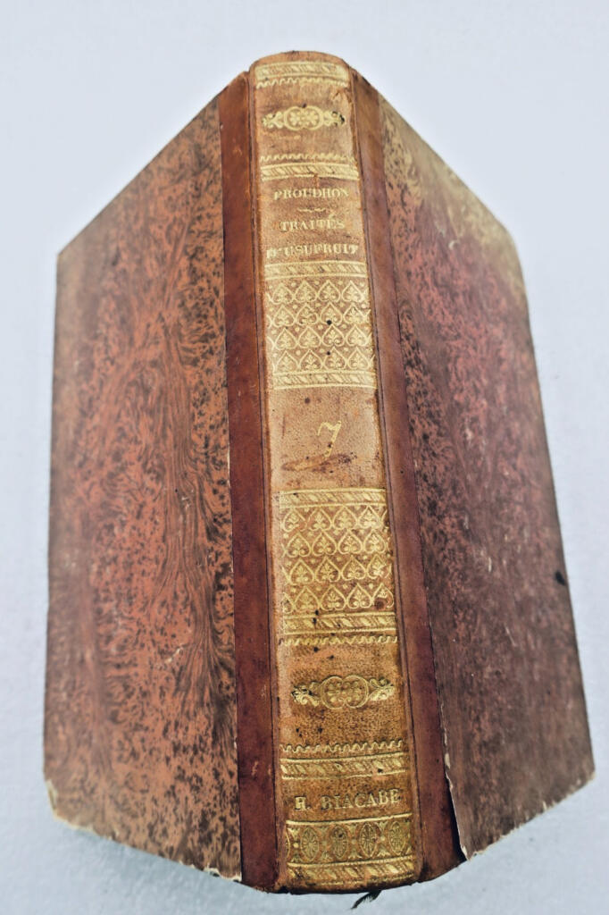 Proudhon TRAITE DES DROITS D&rsquo;USUFRUIT, D&rsquo;USAGE, D&rsquo;HABITATION, ET 1825