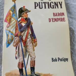 Putigny Bob Le grognard Putigny baron d'empire