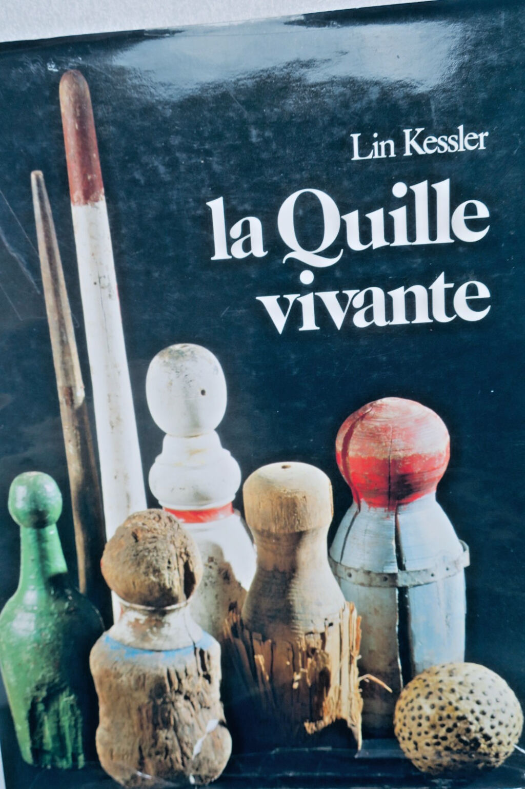 quille KESSLER La quille vivante