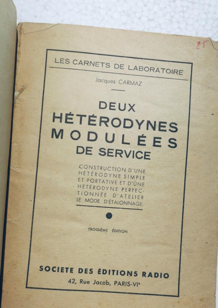 radio DEUX HETERODYNES MODULEES DE SERVICE / PRINCIPE – REALISATION – Cablage