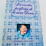 Recettes préférées de la Mère Denis. 365 menus, 365 recettes. Un an de bonne cui - La Librairie Antique