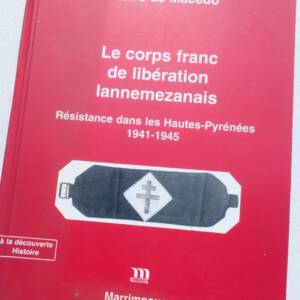 résistance corps franc de libération lannemezannais - haute-Pyrénées Lannemezan