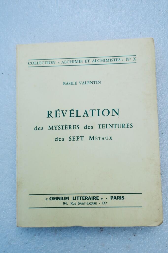 REVELATION DES MYSTERES DES TEINTURES DES SEPT METAUX Valentin