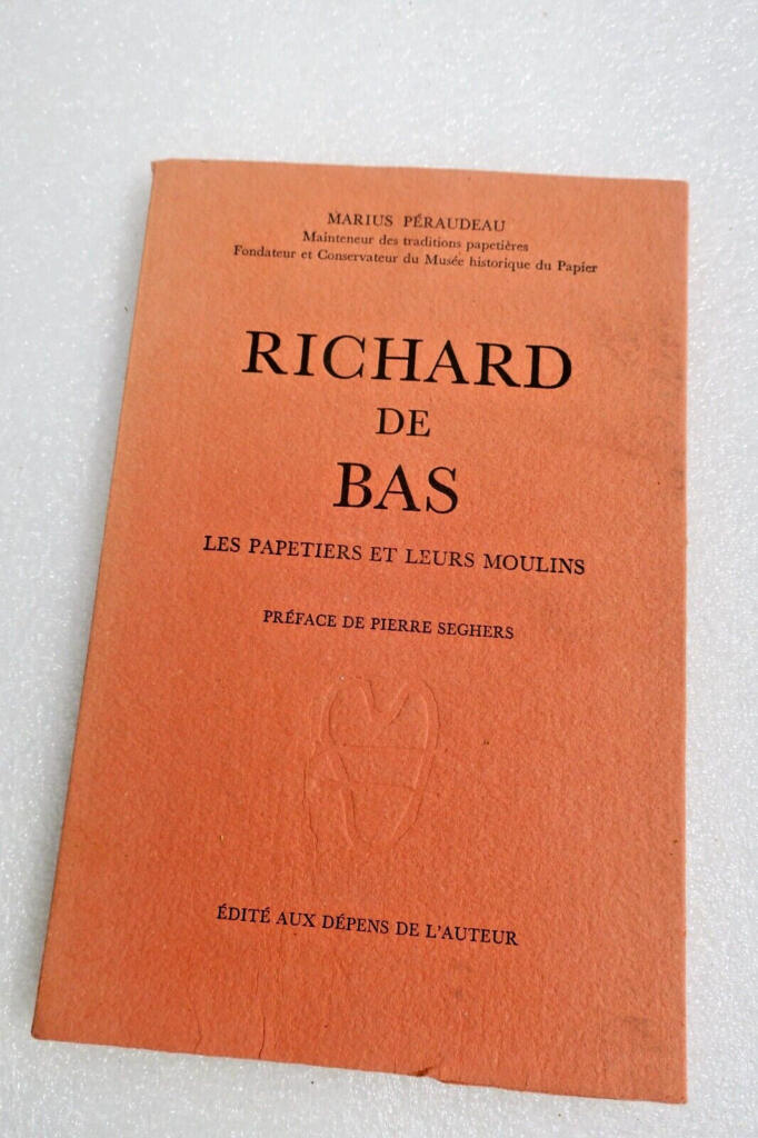 Richard de Bas papermakers and their mills