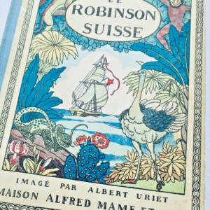 Robinson Suisse Imagé par Albert Uriet