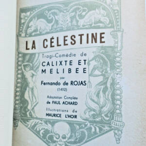 Rojas, Fernando/ Paul Achard La Célestine Tragi-comédie