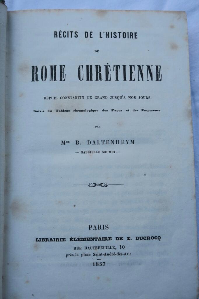 Rome RECITS DE L&rsquo;HISTOIRE DE ROME CHRETIENNE DEPUIS CONSTANTIN LE GRAND