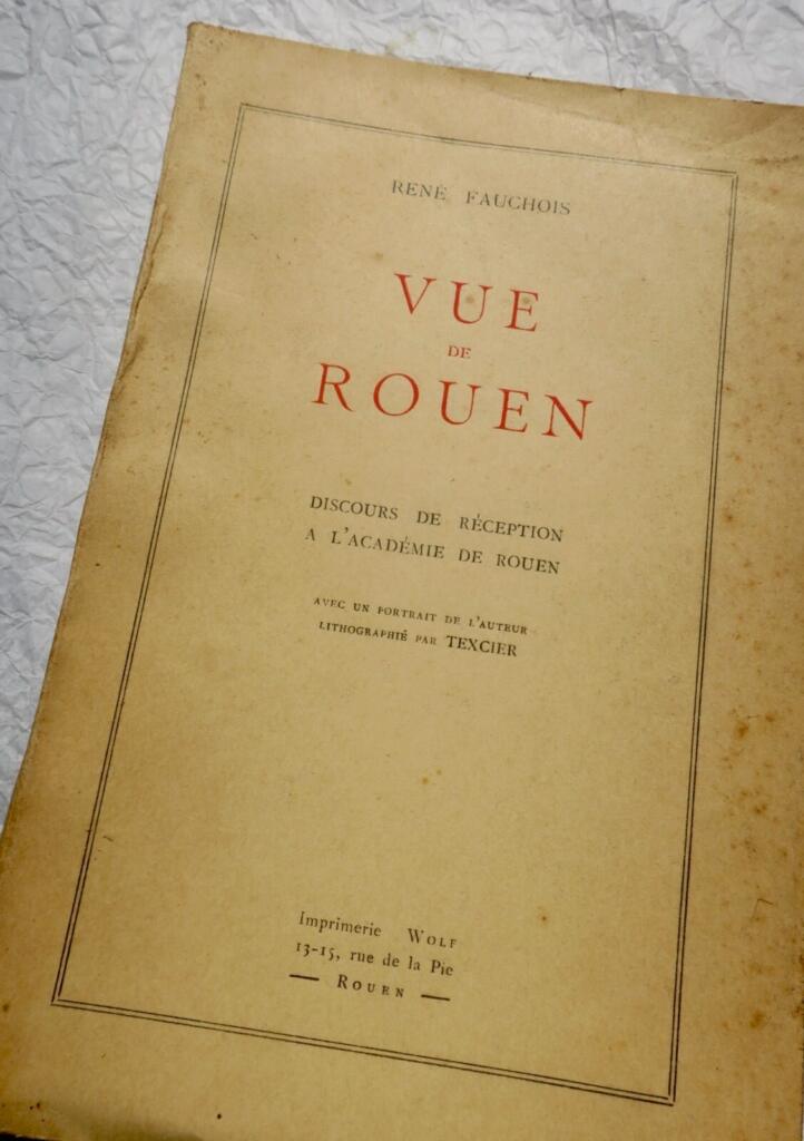 ROUEN Vue de Rouen. Discours de réception à l’Académie + dédicace